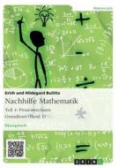 Nachhilfe Mathematik - Teil 4 di Erich Bulitta edito da Grin Verlag Gmbh