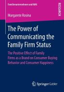 The Power of Communicating the Family Firm Status di Margarete Rosina edito da Springer Fachmedien Wiesbaden
