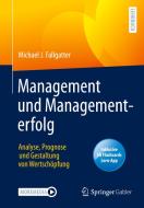 Management und Managementerfolg di Michael J. Fallgatter edito da Springer-Verlag GmbH