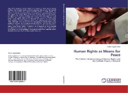 Human Rights as Means for Peace di Fidele Ingiyimbere edito da LAP Lambert Academic Publishing