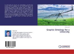 Graphic Ontology for a University di Imran Latif edito da LAP Lambert Academic Publishing
