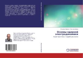 Osnovy yadernoy elektrodinamiki di Vladimir Yur'evich Tertychnyy-Dauri edito da LAP Lambert Academic Publishing