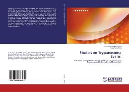 Studies on Trypanosoma Evansi di Samaila Argungu Yakubu, Aminu Yabo Bala edito da LAP Lambert Academic Publishing