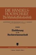 Einführung in die Rechtswissenschaft di Friedrich Giese edito da Gabler Verlag