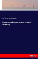 Japanese-English and English-Japanese Dictionary di J. C. (James Curtis) Hepburn edito da hansebooks