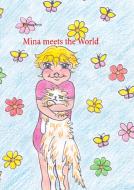 Mina meets the World di Muenzer Ronja edito da Books on Demand