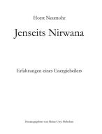 Jenseits Nirwana di Horst Neumohr edito da Books on Demand