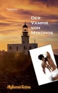 Der Vampir von Mykonos di Paul Katsitis edito da Books on Demand