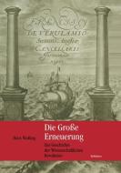 Die Große Erneuerung di Hans Wußing edito da Birkhäuser Basel