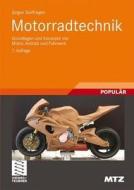 Motorradtechnik: Grundlagen Und Konzepte Von Motor, Antrieb Und Fahrwerk di J. Rgen Stoffregen edito da Vieweg+teubner Verlag