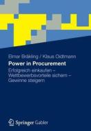 Power In Procurement di Elmar Brakling, Klaus Oidtmann edito da Gabler Verlag