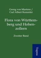 Flora Von W Rttemberg Und Hohenzollern di Georg Von Martens, Carl Albert Kemmler edito da Sarastro Gmbh