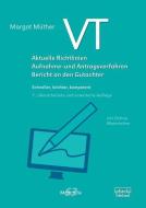 VT - Aktuelle Richtlinien, Aufnahme- und Antragsverfahren, Bericht an den Gutachter di Margot Müther edito da Dgvt Verlag