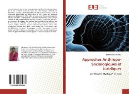 Approches Anthropo-Sociologiques et Juridiques di Pithersson Fleurdeus edito da Editions universitaires europeennes EUE