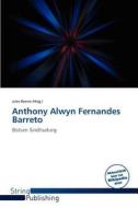 Anthony Alwyn Fernandes Barreto edito da String Publishing