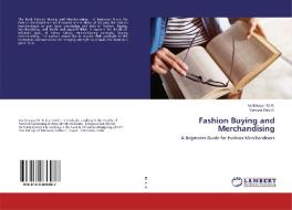 Fashion Buying and Merchandising di Karthikeyan M. R., Yamuna Devi S. edito da LAP Lambert Academic Publishing