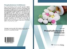 Phosphodiesterase-5-Inhibitoren di Savas Bingöl edito da AV Akademikerverlag