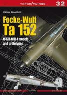Focke-Wulf Ta 152 C-1/H-0/H-1 Models di Stefan Draminski edito da Kagero Oficyna Wydawnicza