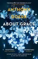 About Grace di Anthony Doerr edito da Harper Collins Publ. UK