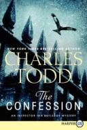 The Confession di Charles Todd edito da HarperLuxe