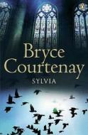 Sylvia di Bryce Courtenay edito da Penguin Books Ltd