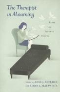 The Therapist in Mourning - From the Faraway Nearby di Kerry Adelman edito da Columbia University Press