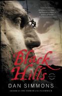 Black Hills di Dan Simmons edito da REAGAN ARTHUR BOOKS