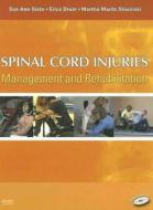 Spinal Cord Injuries di Sue Ann Sisto, Erica Druin, Martha Macht Sliwinski edito da Elsevier - Health Sciences Division
