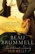 Beau Brummell di Ian Kelly edito da Hodder & Stoughton