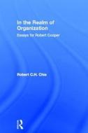 In the Realm of Organisation di Robert Chia edito da Routledge