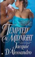 Tempted at Midnight di Jacquie D' Alessandro edito da Berkley Books