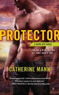 Protector di Catherine Mann edito da BERKLEY MASS MARKET