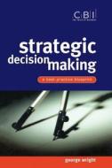 Strategic Decision Making di Wright edito da John Wiley & Sons