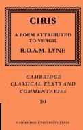 Ciris di R. O. A. M. Lyne, Ciris edito da Cambridge University Press