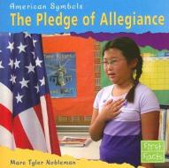 The Pledge of Allegiance di Marc Tyler Nobleman edito da Capstone