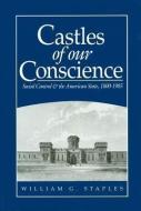 Castles of our Conscience di William G. Staples edito da Polity Press