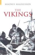 The Vikings di Magnus Magnusson edito da Tempus Publishing, Limited