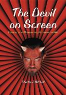The Devil on Screen di Charles P. Mitchell edito da McFarland & Co  Inc