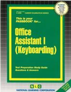Office Assistant I (keyboarding) di National Learning Corporation edito da Passbooks
