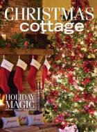 Christmas Cottage di Hoffman Media edito da Hoffman Media