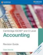 Cambridge IGCSE (R) and O Level Accounting Revision Guide di Claire Merrills edito da Cambridge University Press