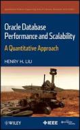 Oracle Database Performance and Scalability di Henry H. Liu edito da Wiley-Blackwell