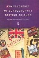 Encyclopedia of Contemporary British Culture edito da Taylor & Francis Ltd