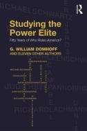 Studying the Power Elite di G. William Domhoff edito da Taylor & Francis Ltd