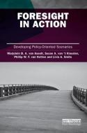 Foresight in Action di Marjolein van Asselt edito da Routledge