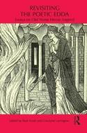 Revisiting the Poetic Edda: Essays on Old Norse Heroic Legend di Paul Acker edito da ROUTLEDGE