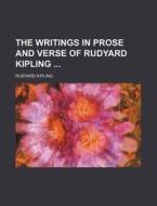 The Writings In Prose And Verse Of Rudyard Kipling (13) di Rudyard Kipling edito da General Books Llc