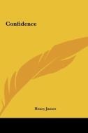 Confidence di Henry James edito da Kessinger Publishing