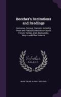 Beecher's Recitations And Readings di Mark Twain, Alvah C Beecher edito da Palala Press