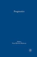 Pragmatics di N. Burton-Roberts edito da Palgrave Macmillan